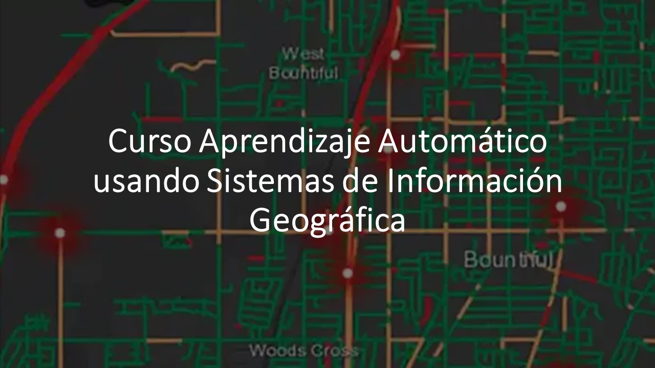 Curso Aprendizaje Automático con Sistemas de Información Geográfica
